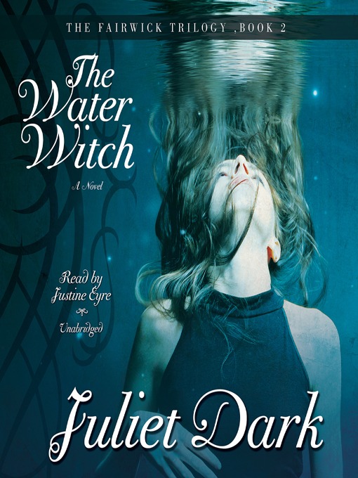 Title details for The Water Witch by Juliet Dark - Available